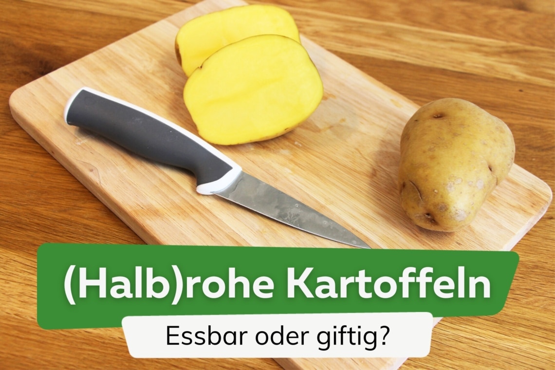 Sind rohe Kartoffeln giftig?