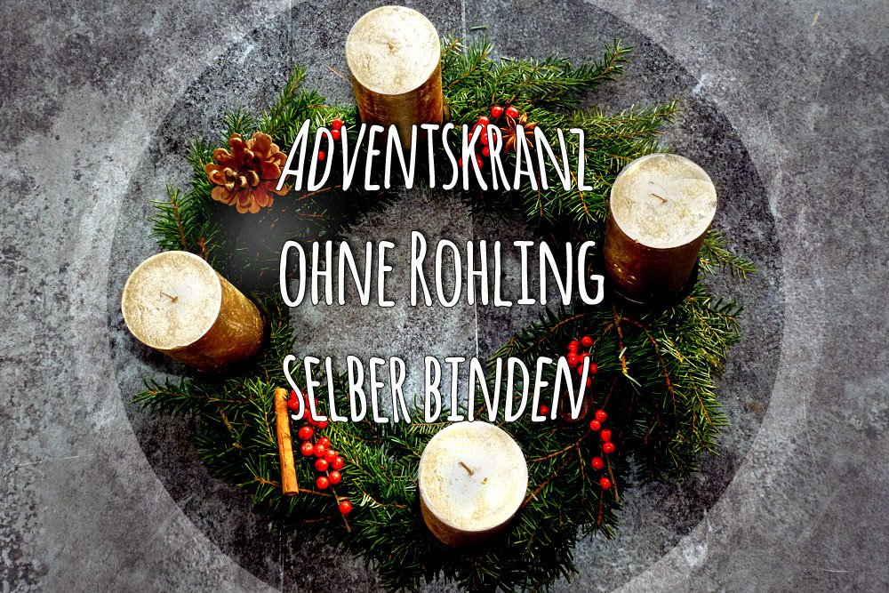 Adventskranz ohne Rohling binden