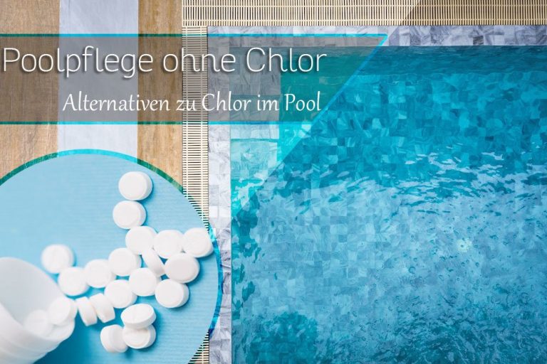 Poolpflege ohne Chlor