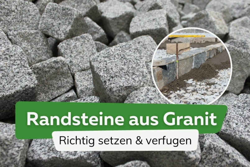 Granit Randsteine richtig setzen und verfugen