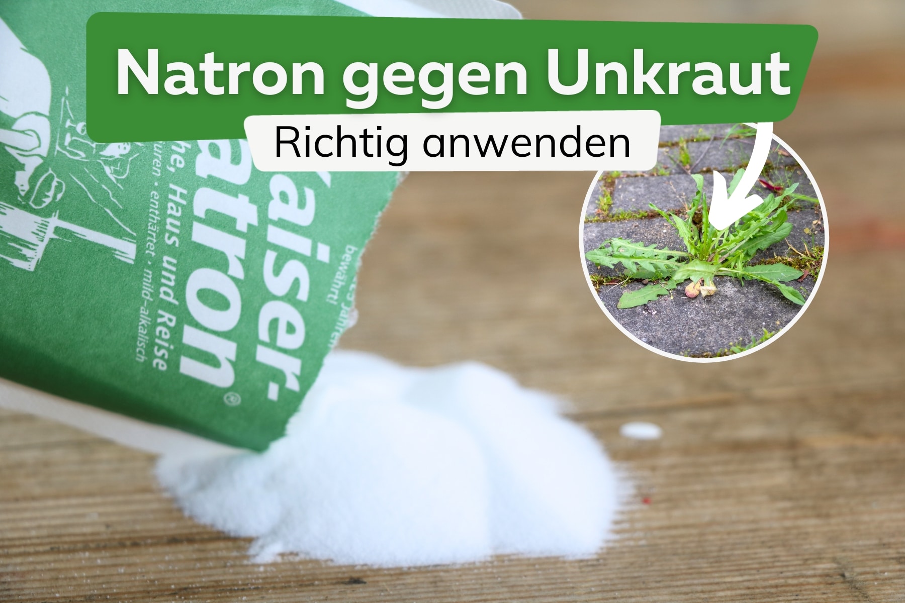 Natron gegen Unkraut: hilft es wirklich?