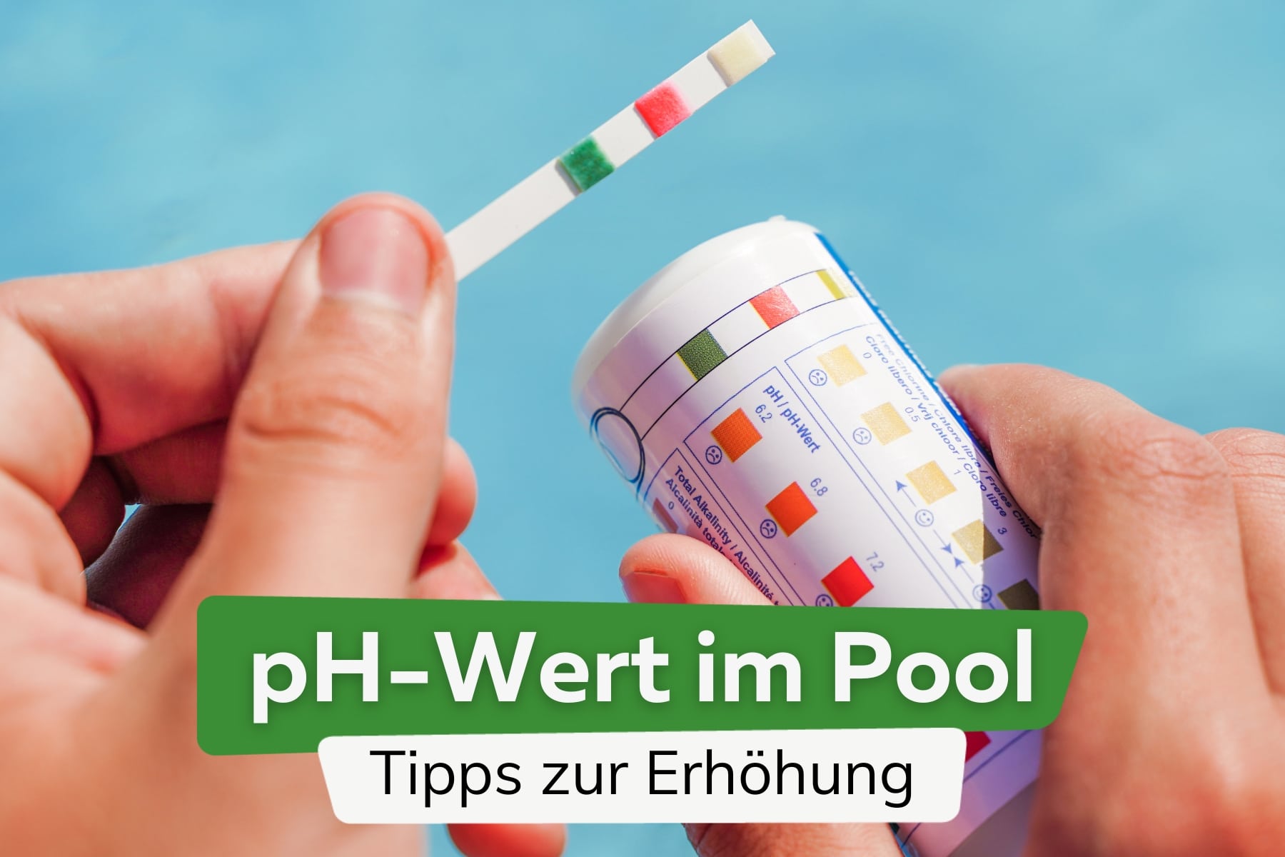 pH-Wert im Pool erhöhen: Anleitung