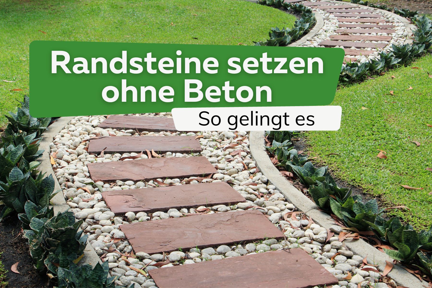 Randsteine setzen ohne Beton: so gelingt es