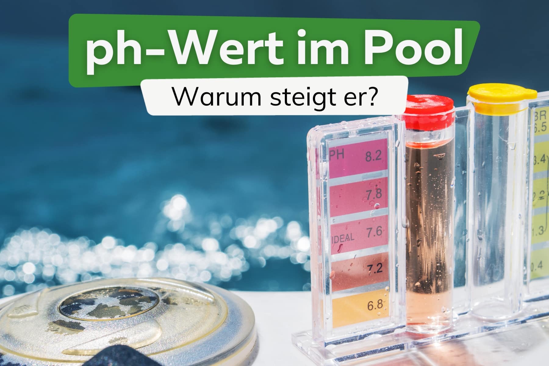 Warum steigt der pH-Wert im Pool?