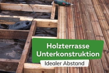 Holzterrasse Unterkonstruktion: idealer Abstand