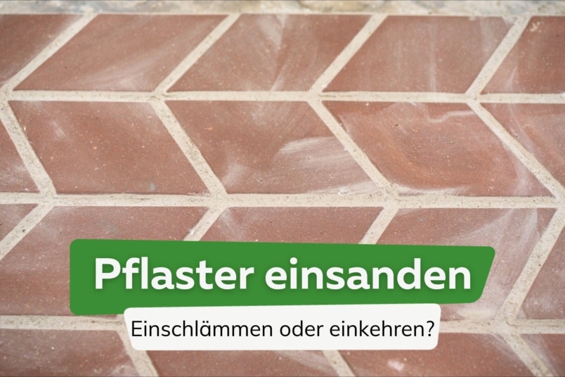 Pflaster einsanden: einschlämmen oder einkehren?