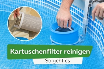 Pool: so reinigen Sie den Kartuschenfilter