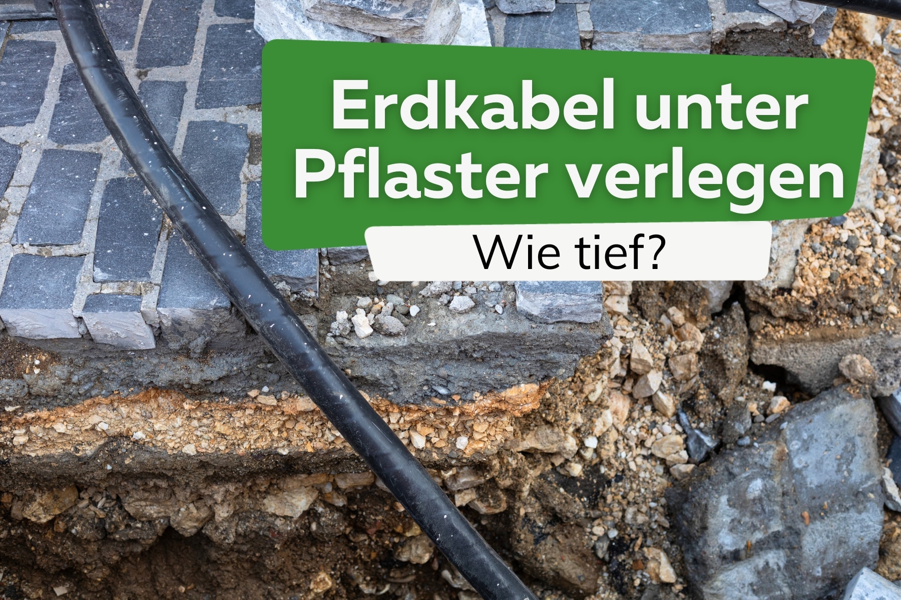 Erdkabel: wie tief unter Pflaster verlegen?