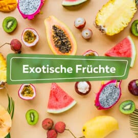 Exotische Früchte