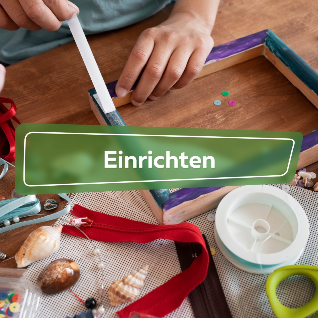 Einrichten